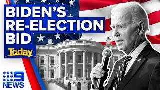 US President Joe Biden announces 2024 re-election bid | 9 News Australia
