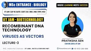 IIT JAM Recombinant DNA Technology  - Viruses as Vectors | L- 3