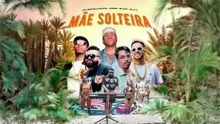 M&Atilde;E SOLTEIRA - J.Eskine, MC Davi, MC G15, DG e Batid&atilde;o Stronda (MAKLEY)