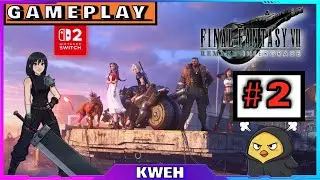 Final Fantasy 7 Remake Intergrade | GAMEPLAY #2 | Nintendo Switch 2 | Look out below!