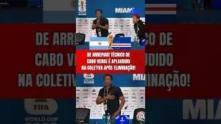 EMOCIONANTE! TÉCNICO DE CABO VERDE É APLAUDIDO NA COLETIVA APÓS ELIMINAÇÃO PARA A ARGENTINA NA COPA!