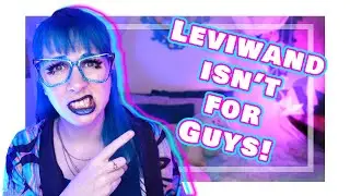 What You Got Wrong about Leviwand!