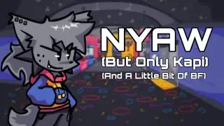 Nyaw, But (Mostly) Kapi (VS Kapi)