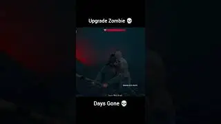 ☠️☠️ upgrade Zombie 😧 #daysbygone #daysgone #shorts