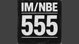 555 (feat. IM//NBE, Ian Shell & DJ SOLVER)
