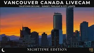 🔴 Live | Vancouver Sunset Cam 🌇 &ndash; Yaletown Skyline & City Lights | 🌙 Night | 2025-10-25 Sat