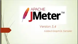 JMeter 5.4 latest release | GraphQL Sampler | What's New | @PerformanceTestingLearn2Enjoy