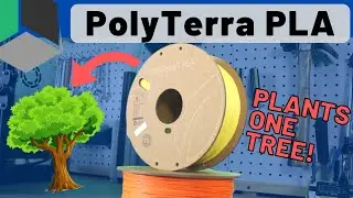 This filament HELPS THE ENVIRONMENT! - Polymaker PolyTerra PLA