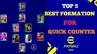 Top 5 Best Formation of Quick Counter in Efootball 2023