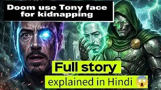 Doom Use Tony face for Kidnapping Full story explained in Hindi 😱🔥 #explained 