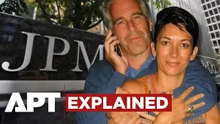 JPMorgan&rsquo;s $1.1 Billion Ties to Jeffrey Epstein Exposed | APT