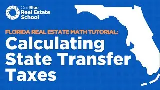 Calculating State Transfer Taxes in Florida &bull; Florida Real Estate Exam Math Tutorial