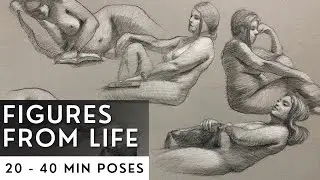 Life Drawing: 20 and 40 Minute Sketches