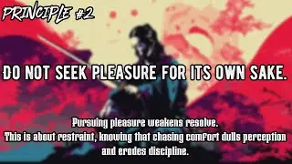 The Dokkōdō Explained, Principle 2 Do not seek pleasure for its own sake
