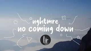 NGHTMRE - No Coming Down (Lyrics) [feat. Alex Wiley & Sky Montique]