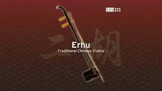 EXs323 Erhu -Traditional Chinese Violins by KORG Part 2