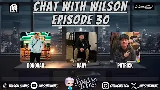 CHAT WITH WILSON PODCAST: EPISODE 30 - Rave Talk 2!