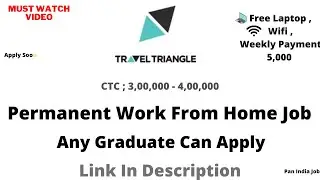 Travel Triangle | Permanent Work From Home Job |✨|WATCH THE VIDEO FULLY |😊JOBS IN INDIA