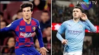 Riqui Puig  VS Phil Foden-2020| future stars ✨- skills&Assists and goals |HD🔥🔥🔥
