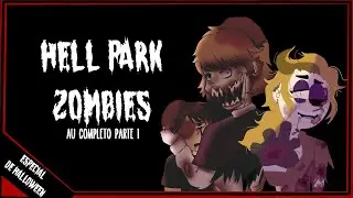 Hell Park Zombies: AU completo en espa&ntilde;ol parte 1