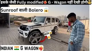 G-Wagon❤️‍🔥|| Fully modified Mahindra bolero with electronic sunroof😱||Truck के tyre गाड़ी में😱🔥