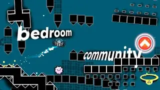 bedroom community | Geometry Dash 2.2 Layout