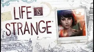 Playing Life is Strange for the First Time (Episode 5) - 
