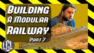 The Final Push! Building a Modular Layout Episode 7