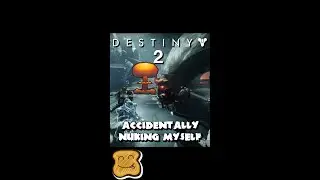 Accidentally Nuking Myself 🤯 Destiny 2 Funny Moments