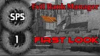 Evil Bank Manager - First Look - Let's Play - Ep. 1