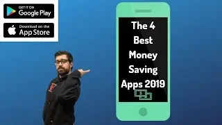 The 4 Best Money Saving Apps 2019