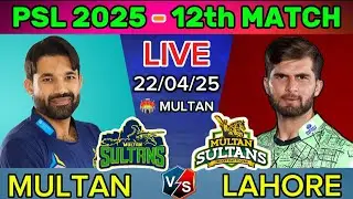PSL Live: Lahore Qalandars vs Multan Sultans, 12th Match | LHQ vs MS Live | Scores & Commentary