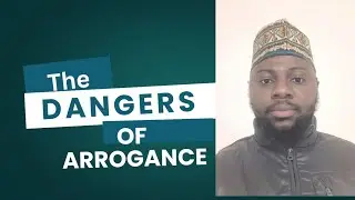 The dangers of Arrogance