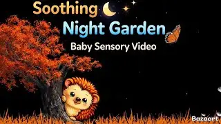 Soothing Night Garden 🌙 | Calm Baby Sensory Visuals for Relaxation & Tummy Time