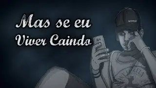 Gabriel Rodrigues - Mas se eu viver caindo (COM BEAT Remix)