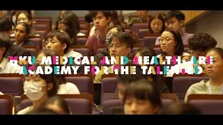 HKU Medical and Healthcare Academy for the Talented