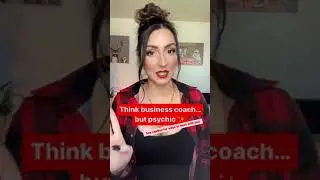 Think business coach&hellip; but psychic