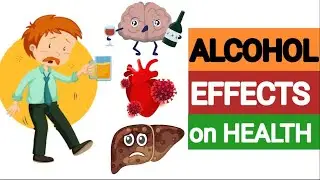 Drinking ALCOHOL,  BAD OR GOOD? Alcohol Effects on Brain, Heart, Liver & Weight