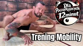 Trening Mobility 12 MINUT - dla POCZĄTKUJĄCYCH