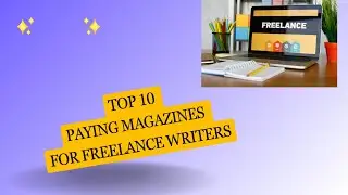 Earn While You Write 10 Magazines That Pay Freelance Writers