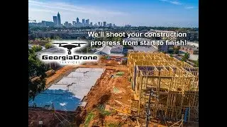 Let Georgia Drone Services Film Your Construction Progress