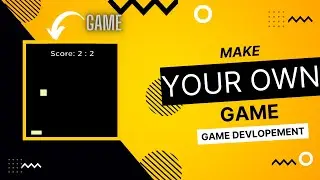 Make your own Game | Game development | Soham Tiger |