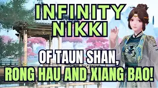 Infinity Nikki OF TAUN SHAN, RONG HAU AND XIANG BAO Walkthrough! Cute!