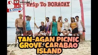 Travelvlog#7.1 TAN-AGAN PICNIC GROVE, CARABAO ISLAND, Romblon (Trip to BORACAY)