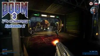 Doom 3 Phobos - Ep.02: Disruption (Sep. 2020 / H.M.P.)