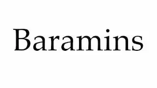 How to Pronounce Baramins