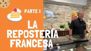 La pastelería y repostería francesas