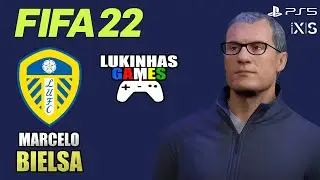 FIFA 22 | MARCELO BIELSA | LEEDS UNITED | MANAGER | T&Eacute;CNICO | LOOK ALIKE | HOW TO MAKE | TUTORIAL