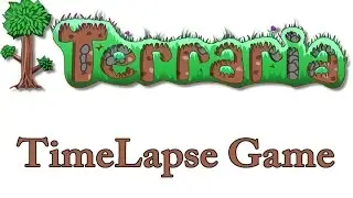 Terraria 1.3.0.8 #13 (TimeLapse Game)