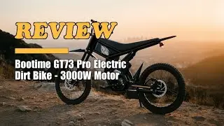 Bootime GT73 Pro 3000W Electric Dirt Bike - Review